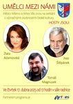 Umělci mezi námi - Z. Adamovská, P. Štěpánek, T. Magnusek